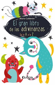 El Gran Libro de las Adivinanzas. De la a a la z
