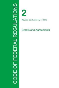 portada Code of Federal Regulations Title 2, Volume 1, January 1, 2015 (en Inglés)