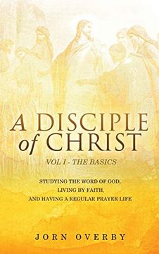 portada A Disciple of Christ vol 1 - the Basics (en Inglés)