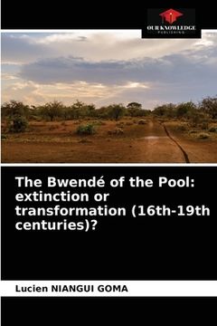 portada The Bwendé of the Pool: extinction or transformation (16th-19th centuries)? (in English)