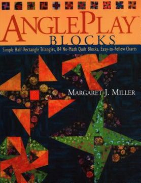 portada angleplay blocks: simple half-rectangle triangles, 84 no-math quilt blocks, easy-to-follow charts (in English)