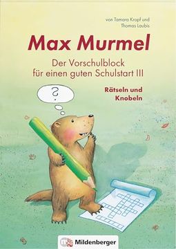 portada Max Murmel: Der Vorschulblock für Einen Guten Schulstart iii? Rätseln und Knobeln (en Alemán)