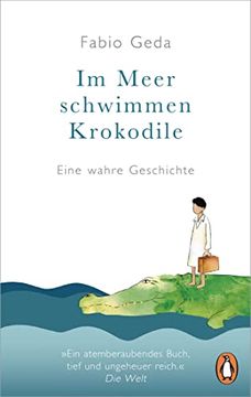 portada Im Meer Schwimmen Krokodile: Eine Wahre Geschichte - Erweiterte Neuausgabe mit Zusatzmaterialien (in German)