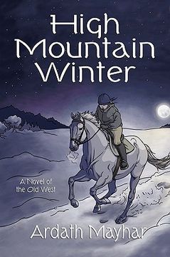 portada high mountain winter: a novel of the old west (in English)