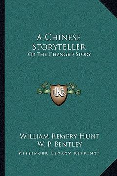 portada a chinese storyteller: or the changed story (in English)