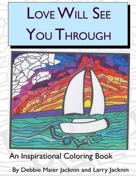 portada Love Will See You Through: An Inspirational Coloring Book (in English)