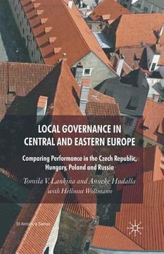 portada Local Governance in Central and Eastern Europe: Comparing Performance in the Czech Republic, Hungary, Poland and Russia (en Inglés)