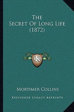 portada the secret of long life (1872) (en Inglés)