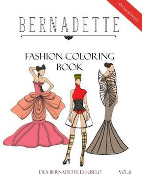 portada BERNADETTE Fashion Coloring Book Vol. 6: Avant Garde: Extraordinary Fashion Styles (en Inglés)