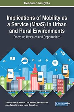 portada Implications of Mobility as a Service (Maas) in Urban and Rural Environments: Emerging Research and Opportunities 