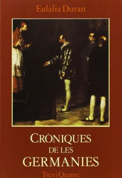 portada Les Cròniques valencianes sobre les germanies de Guillem Ramon Català i de Miquel Garcia: (segle XVI) (Sèrie "La Unitat")