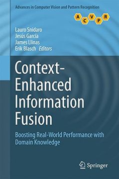 portada Context-Enhanced Information Fusion: Boosting Real-World Performance with Domain Knowledge (Advances in Computer Vision and Pattern Recognition)