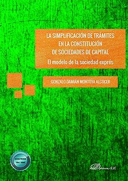 portada La Simplificación de Trámites en la Constitución de Sociedades de Capital: El Modelo de la Sociedad Exprés