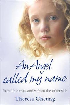 portada angel called my name: incredible true stories from the other side (in English)