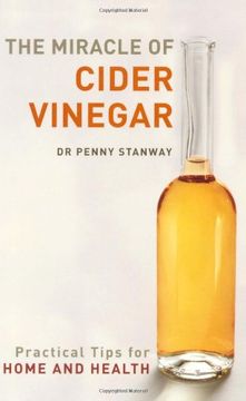portada The Miracle of Cider Vinegar: Practical Tips for Home and Health