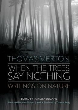 portada When the Trees Say Nothing: Writings on Nature (in English)