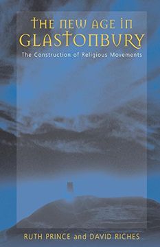 portada The new age in Glastonbury: The Construction of Religious Movements (in English)