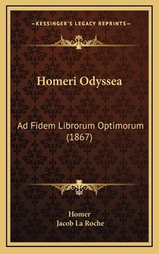 portada Homeri Odyssea: Ad Fidem Librorum Optimorum (1867) (in Latin)