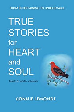 portada True Stories for Heart and Soul: Black and White Version (en Inglés)