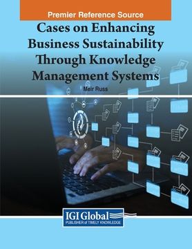 portada Cases on Enhancing Business Sustainability Through Knowledge Management Systems (in English)