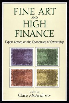 portada Fine art and High Finance: Expert Advice on the Economics of Ownership (in English)