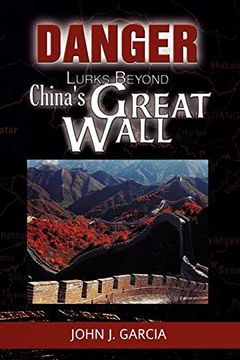 portada Danger Lurks Beyond China's Great Wall (en Inglés)