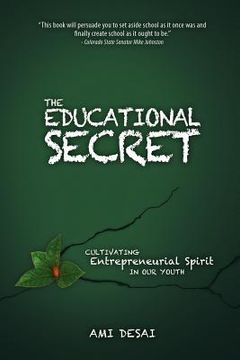 portada the educational secret: cultivating entrepreneurial spirit in our youth (en Inglés)