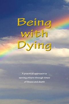 portada Being With Dying (en Inglés)