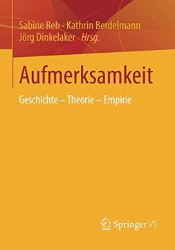 portada Aufmerksamkeit: Geschichte - Theorie - Empirie (en Alemán)