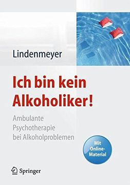portada Ich bin Kein Alkoholiker! Ambulante Psychotherapie bei Alkoholproblemen - mit Online-Material (in German)