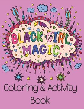 portada Black Girl Magic Coloring Book: Inspiring all Beautiful Black Girls Around the World
