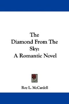 portada the diamond from the sky: a romantic novel (en Inglés)