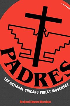 portada Padres: The National Chicano Priest Movement 