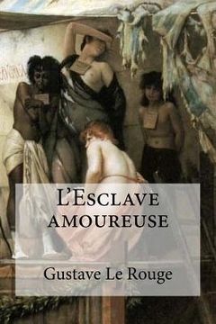 portada L'Esclave amoureuse (in French)