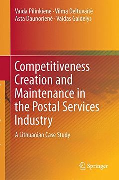 portada Competitiveness Creation and Maintenance in the Postal Services Industry: A Lithuanian Case Study