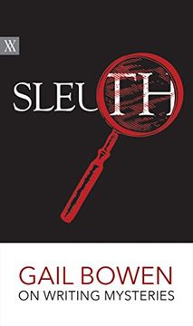 portada Sleuth: Gail Bowen on Writing Mysteries (Writers on Writing) (in English)