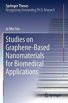 portada Studies on Graphene-Based Nanomaterials for Biomedical Applications (Springer Theses) (in English)