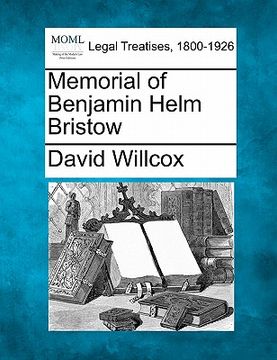 portada memorial of benjamin helm bristow (en Inglés)