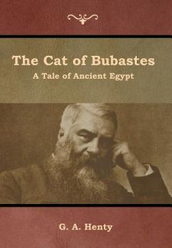 portada The Cat of Bubastes: A Tale of Ancient Egypt (en Inglés)