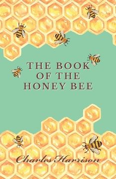 portada The Book of the Honey Bee (en Inglés)