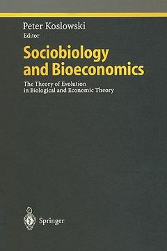 portada sociobiology and bioeconomics: the theory of evolution in biological and economic theory (en Inglés)