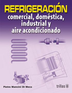portada Refrigeración Comercial, Doméstica, Industrial y Aire Acondicionado (in Spanish)