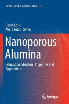 portada Nanoporous Alumina: Fabrication, Structure, Properties and Applications (in English)