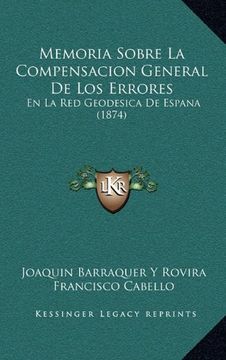 portada Memoria Sobre la Compensacion General de los Errores: En la red Geodesica de Espana (1874)