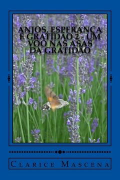 portada Anjos, Esperança e Gratidão 2 - Um Voo nas Asas da Gratidão: Um Voo nas Asas da Gratidão (en Portugués)