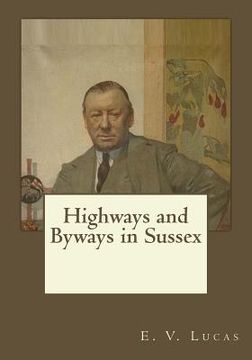 portada Highways and Byways in Sussex (en Inglés)