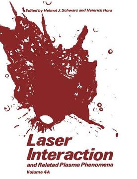portada Laser Interaction and Related Plasma Phenomena: Volume 4a