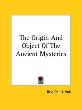 portada the origin and object of the ancient mysteries (en Inglés)