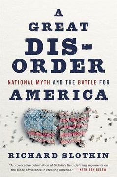portada A Great Disorder: National Myth and the Battle for America (en Inglés)