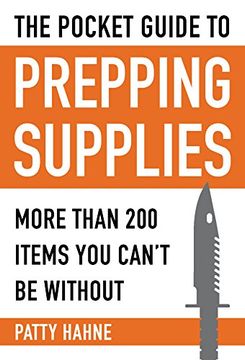 portada The Pocket Guide to Prepping Supplies: More Than 200 Items You Can't Be Without (en Inglés)